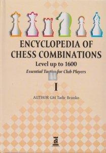 Encyclopedia of Chess Combinations for players up to 1600 rating
