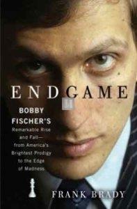 Endgame - Bobby Fischer`s remarkable rise and fall
