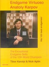 Endgame Virtuoso Anatoly Karpov