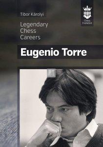 Eugenio Torre Legendary Chess Careers
