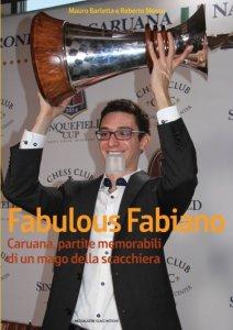 Fabulous Fabiano Caruana, partite memorabili di un mago della scacchiera