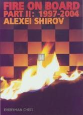 Fire on board part II: 1997-2004 Alexei Shirov