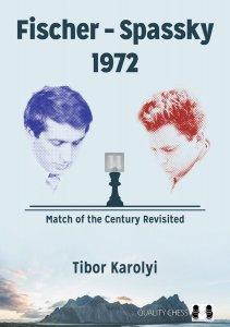 Fischer - Spassky 1972 Match of the Century Revisited
