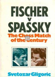 Fischer vs. Spassky - The Chess Match of the Century - hardcover