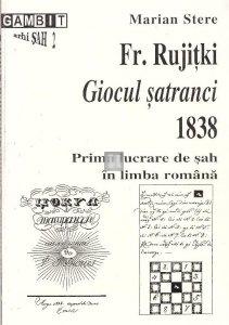 Fr. Rujiţki Giocul şatranci 1838 - Prima lucrare de şah în limba română - 2a mano