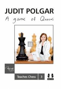 A Game of Queens - Judit Polgar Teaches Chess 3