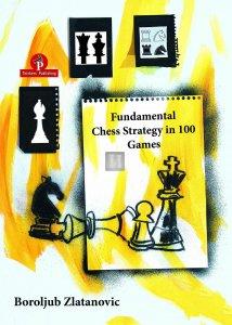Fundamental Chess Strategy in 100 Games