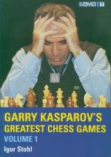 Garry Kasparov's Greatest Chess Games Volume 1