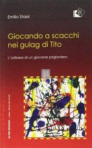 Giocando a scacchi nei gulag di Tito