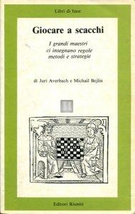 Giocare a scacchi (Averbach/Bejlin) - 2a mano