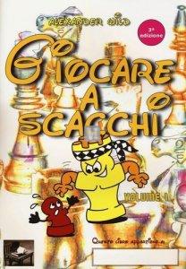 Giocare a scacchi vol.1