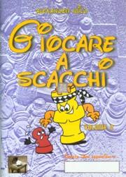 Giocare a scacchi vol.2 (2a edizione 2017)