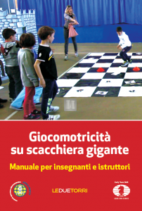 Giocomotricità su scacchiera gigante - Manuale per insegnanti e istruttori - 2a mano