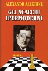 Gli Scacchi Ipermoderni - 2a mano