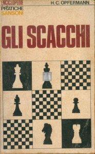 Gli scacchi (Opfermann) - 2a mano