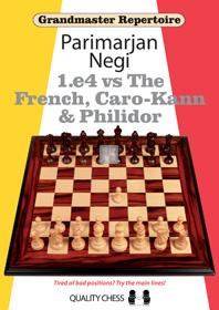 Grandmaster Repertoire - 1.e4 vs The French, Caro-Kann and Philidor