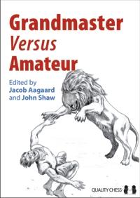 Grandmaster versus Amateur - 2nd hand