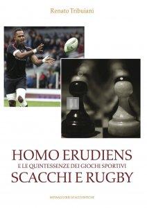Homo Erudiens e le quintessenze dei giochi sportivi Scacchi e Rugby
