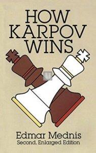 How Karpov wins second enlarged edition Edmar Mednis - 2nd hand