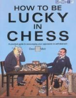 How to Be Lucky in Chess - 2nd hand