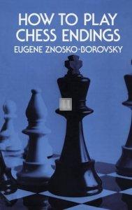 How To Play Chess Endings - 2nd hand