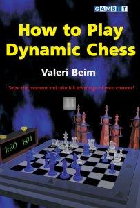 How to Play Dynamic Chess - 2nd hand