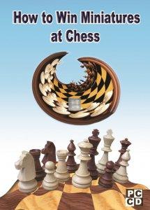How to Win Miniatures at Chess - CD