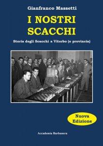 I nostri Scacchi - Storia degli Scacchi a Viterbo (e provincia)