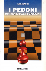 I pedoni anima degli scacchi - 2a mano