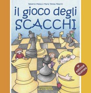 Il gioco degli scacchi - edizione illustrata