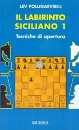 Il labirinto Siciliano I - Tecniche d'apertura
