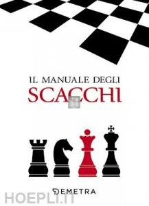 Il manuale degli scacchi (Demetra) - 2a mano