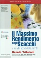 Il Massimo Rendimento negli Scacchi e in altri sport della mente