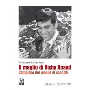 Il meglio di Vishy Anand, Campione del mondo di scacchi - 2a mano