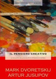 Il Pensiero Creativo - lo sviluppo delle qualità in attacco e in difesa - 2a mano