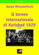 Il torneo Internazionale di Karlsbad 1929