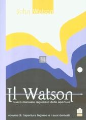 Il Watson - nuovo manuale ragionato delle aperture. Volume 3 - 2a mano