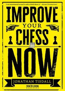 Improve Your Chess Now - New Edition