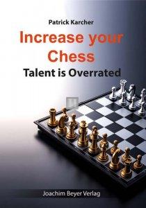 Increase Your Chess: Talent is Overrated