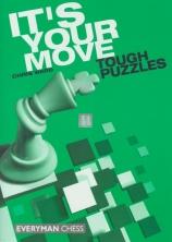 It’s your move (Tough puzzles)