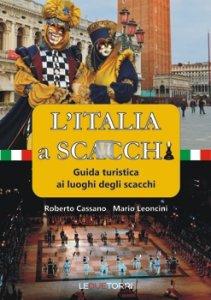 L'Italia a Scacchi - Guida turistica ai luoghi degli scacchi