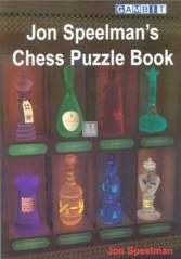 Jon Speelman`s Chess Puzzle Book