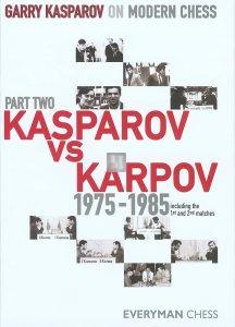 Kasparov vs Karpov 1975-1985 including the 1st and 2nd matches
