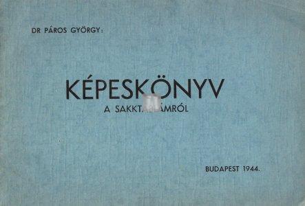 Képeskönyv a sakktáblámról - 2nd hand, rare book