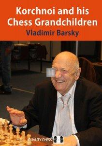 Korchnoi and his Chess Grandchildren - 25 of his best games  - Hardcover
