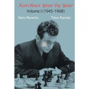 Korchnoi Year By Year - Volume I (1945-1968)