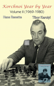 Korchnoi Year by Year: Volume II (1969-1980)