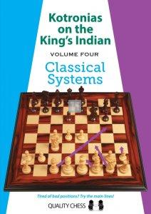 Kotronias on the King's Indian vol.4 Classical Systems