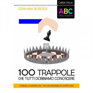 L'ABC degli scacchi. 100 trappole che tutti dobbiamo conoscere