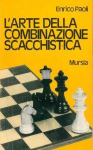 L'arte della combinazione scacchistica - 2a mano